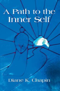 A Path to the Inner Self, by Diane Chapin