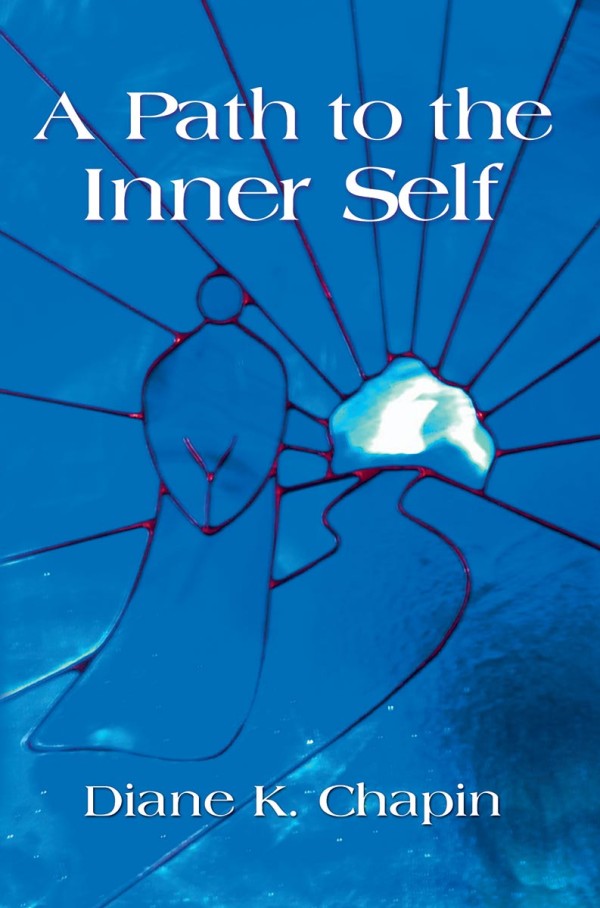 A Path to the Inner Self, by Diane Chapin